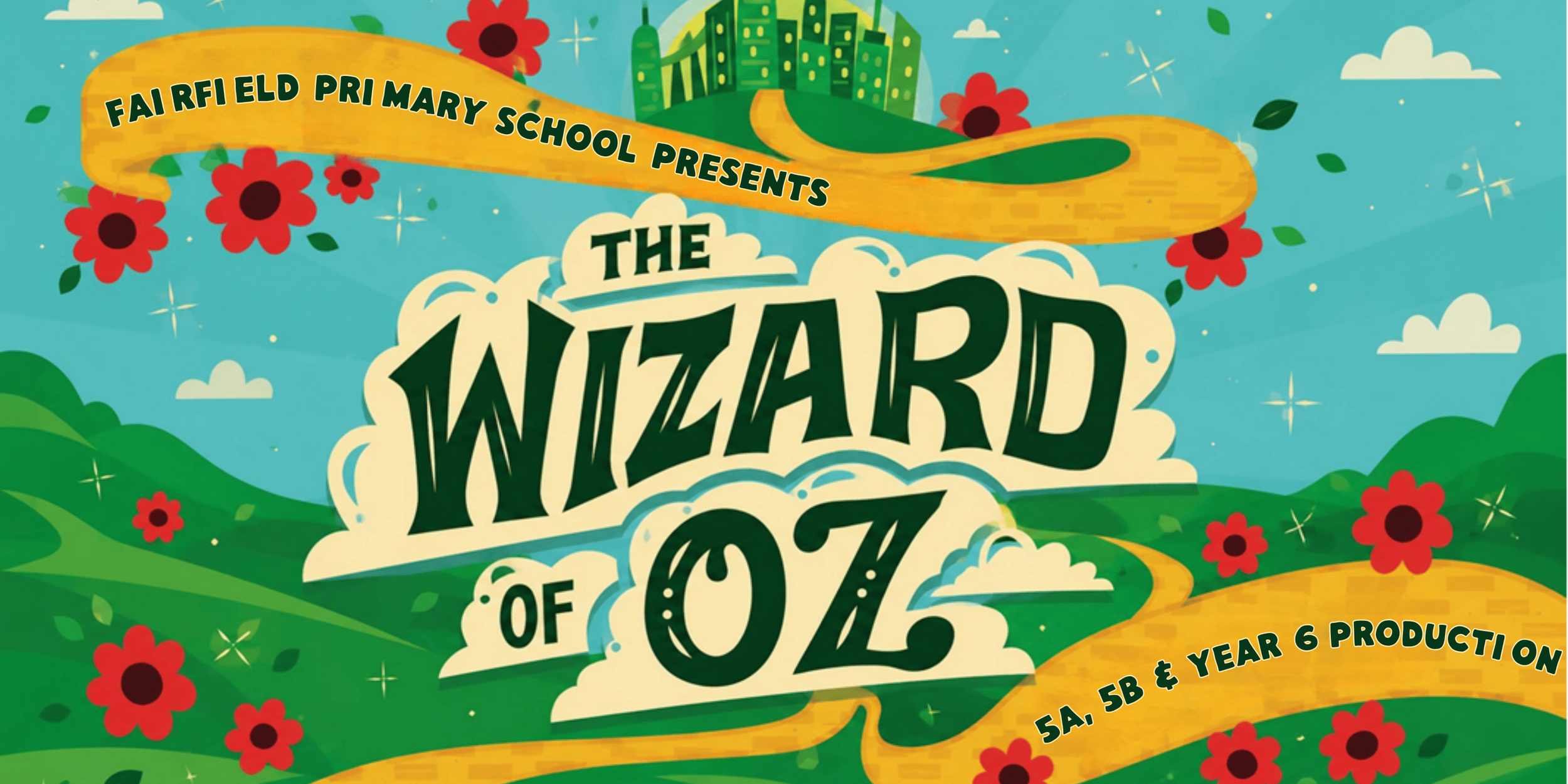 Year 5A/B & Year 6 Concert - The Wizard of Oz