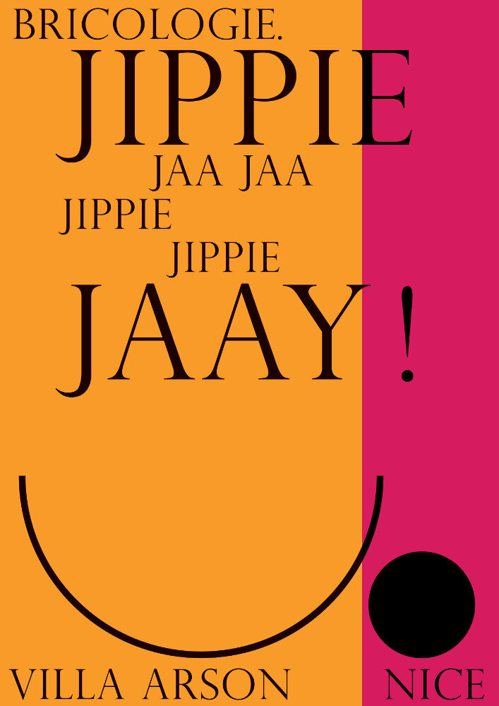 BRICOLOGIE. JIPPIE JAA JAA JIPPIE JIPPIE JAAY !