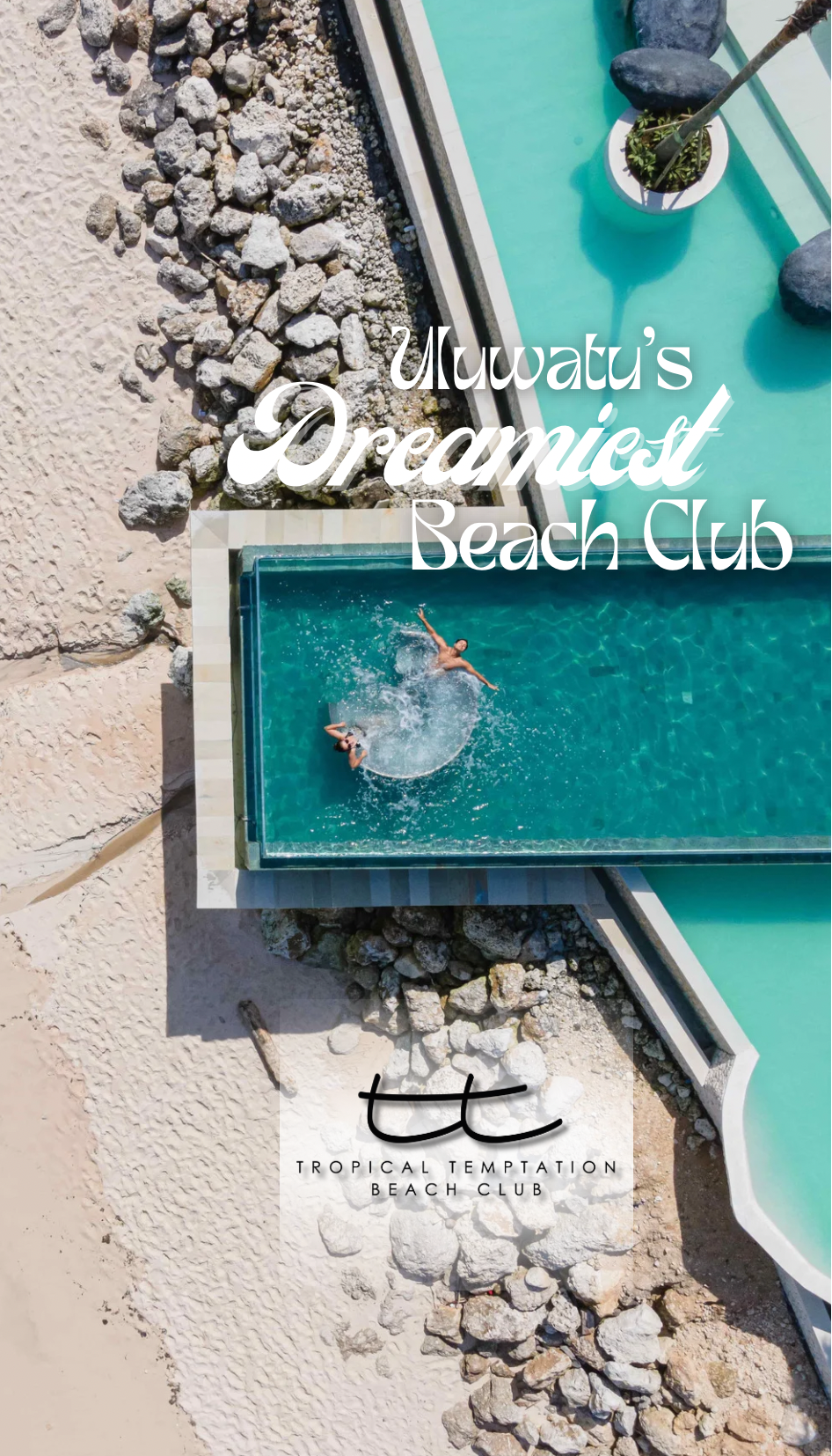 Uluwatu's dreamiest beach club: Tropical Temptation