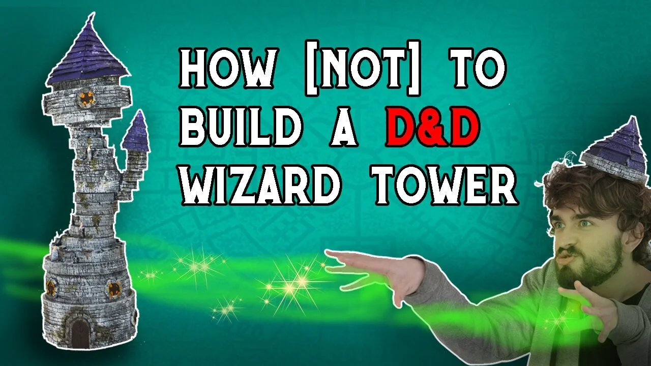 How NOT To Build A D&amp;D Wizard Tower