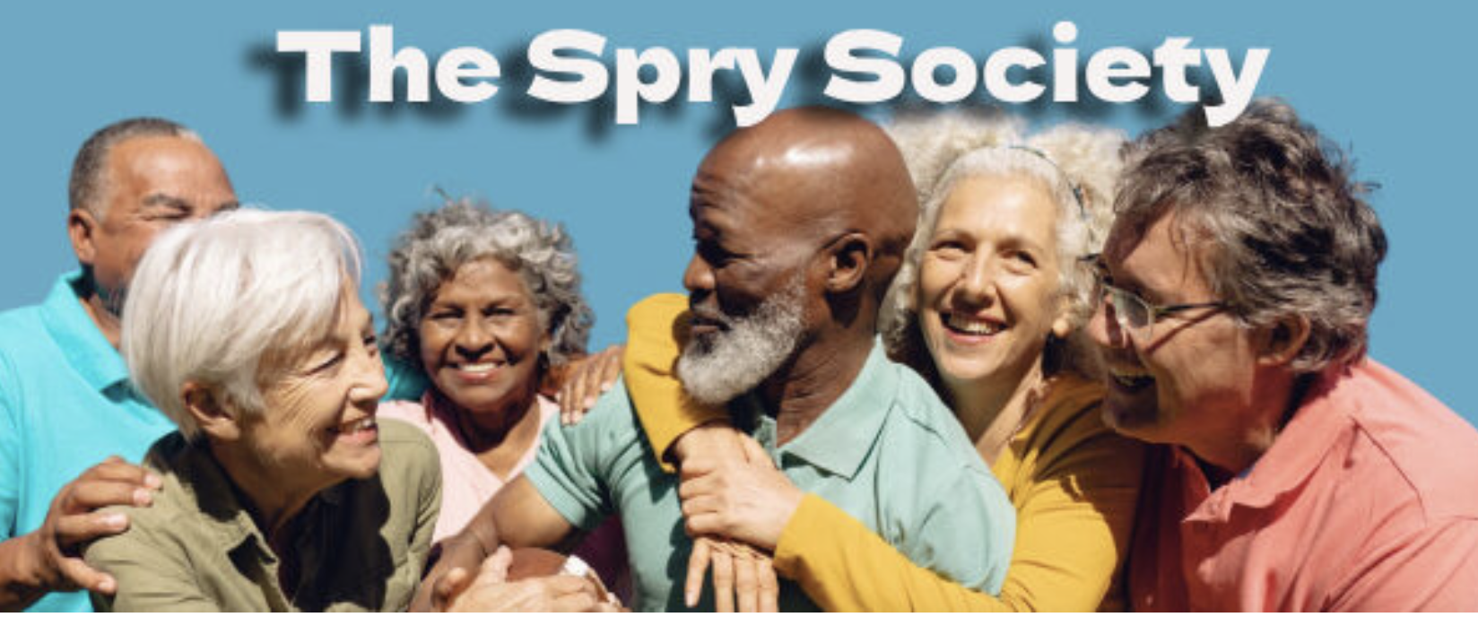 Spry Society: Stories, Smiles and Memories
