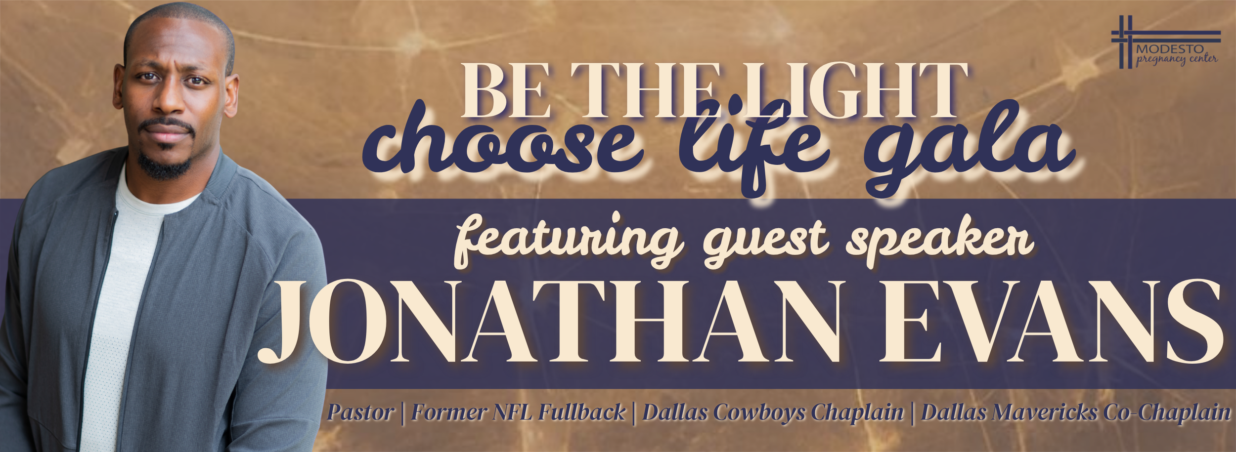 Event poster promoting a gala with guest speaker Jonathan Evans, featuring his photo, organized by Modesto Pregnancy Center, emphasizing a theme to 'Be the Light' and inspiring attendees to choose life.