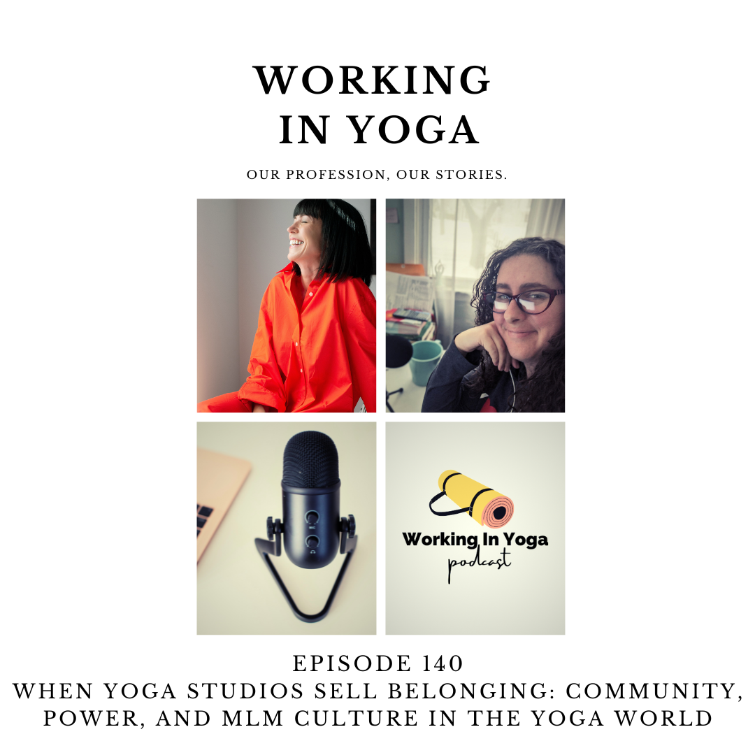 When Yoga Studios Sell Belonging: Community, Power, and MLM Culture in the Yoga World