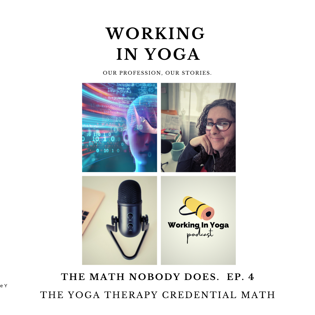 The Math Nobody Does: The Yoga Therapy Credential Math