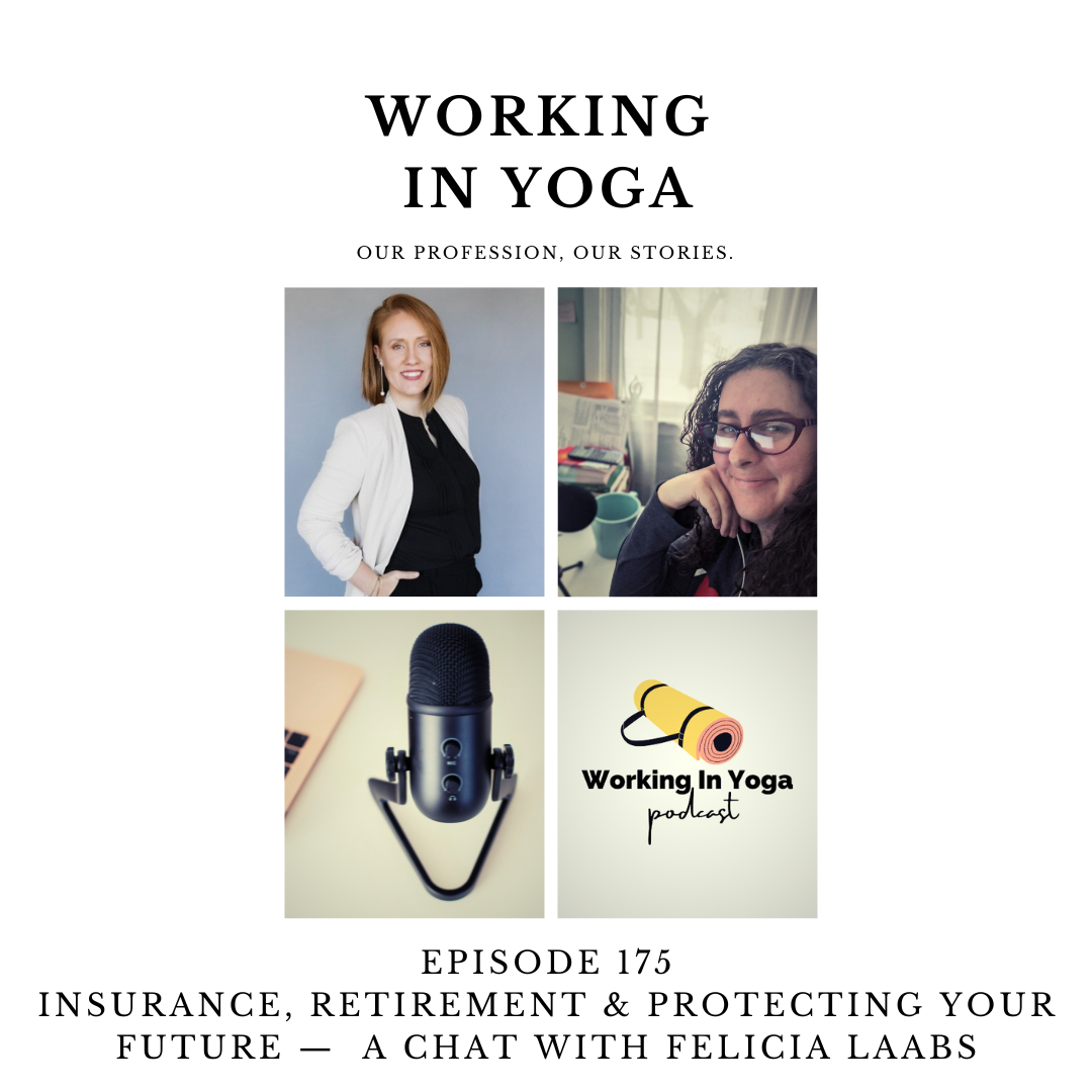 Insurance, Retirement &amp; Protecting Your Future — With Felicia Laab