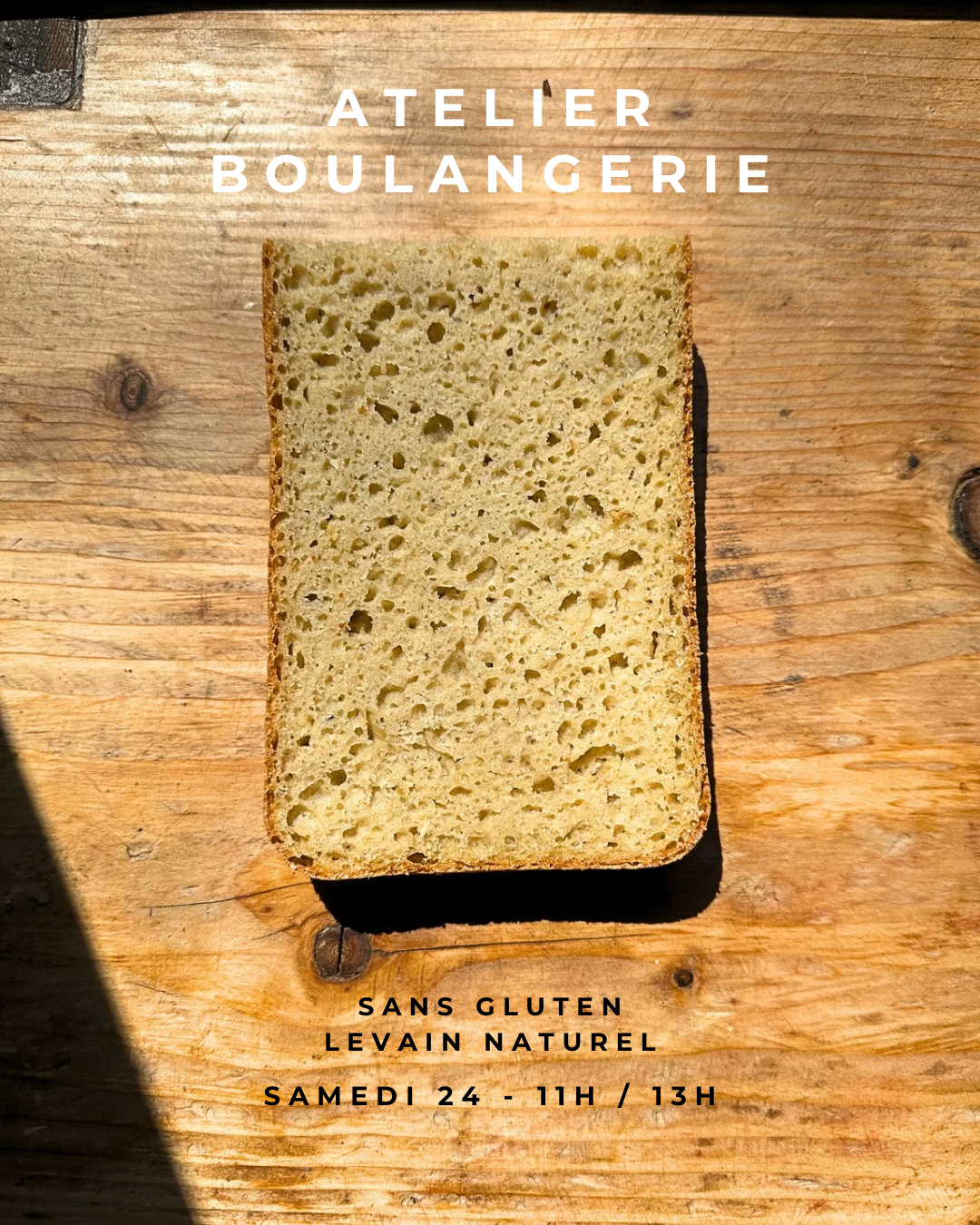  🍞 Atelier Boulangerie sans gluten au levain naturel - 65€ / personne 📅 Samedi 24 janvier 🕚 11h – 13h Levain, farines sans gluten, gestes clés et compréhension des fermentations.Initiez-vous aux farines sans gluten et réalisez votre levain maison.