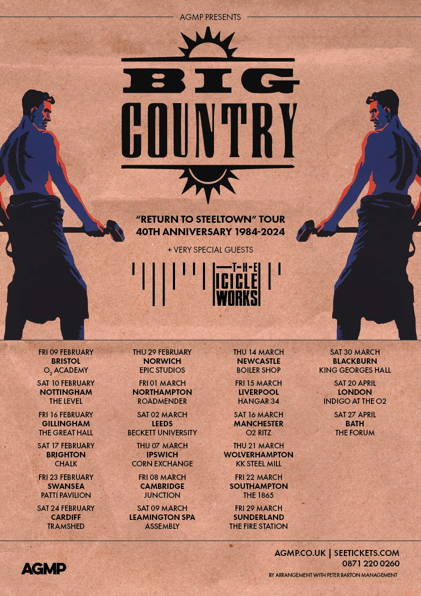 BIG COUNTRY 'Return To Steeltown' 40th Anniversary Tour 1984-2024 + special guests: The Icicle Works
