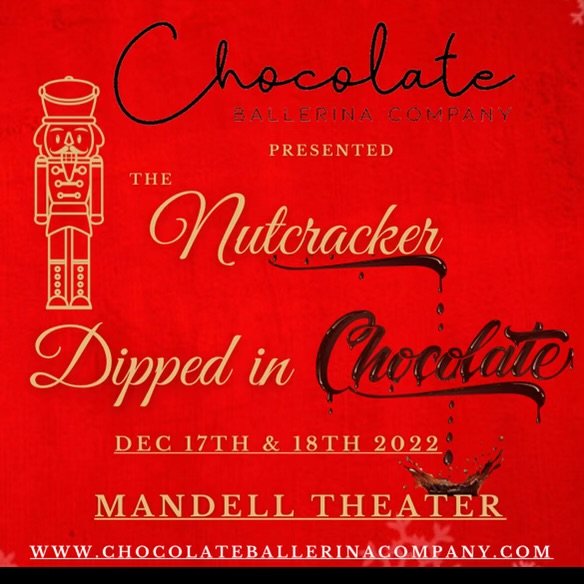 "The Nutcracker Dipped in Chocolate" 2022