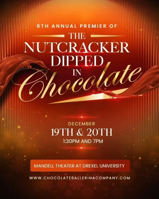 The 6th Annual premier of "The Nutcracker Dipped in Chocolate"