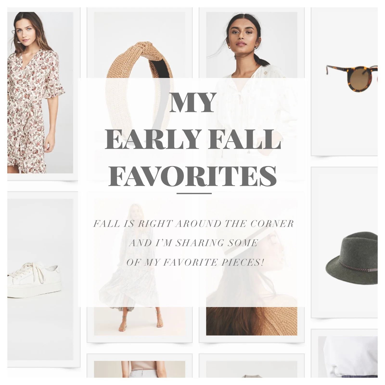 My Early Fall Favorites