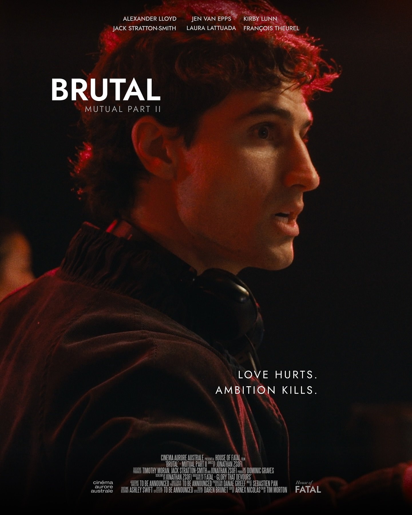 Love hurts. Ambition kills.
Your first look at BRUTAL
(Part II of MUTUAL)

Directed by @jonathanzsofi 
Produced by @dominic.graves 

Starring @jackstrattonsmith @alexanderlloyd__ @laura.lattuada.583 @jenvanepps @kirbylunn @francois_theurel + casting 