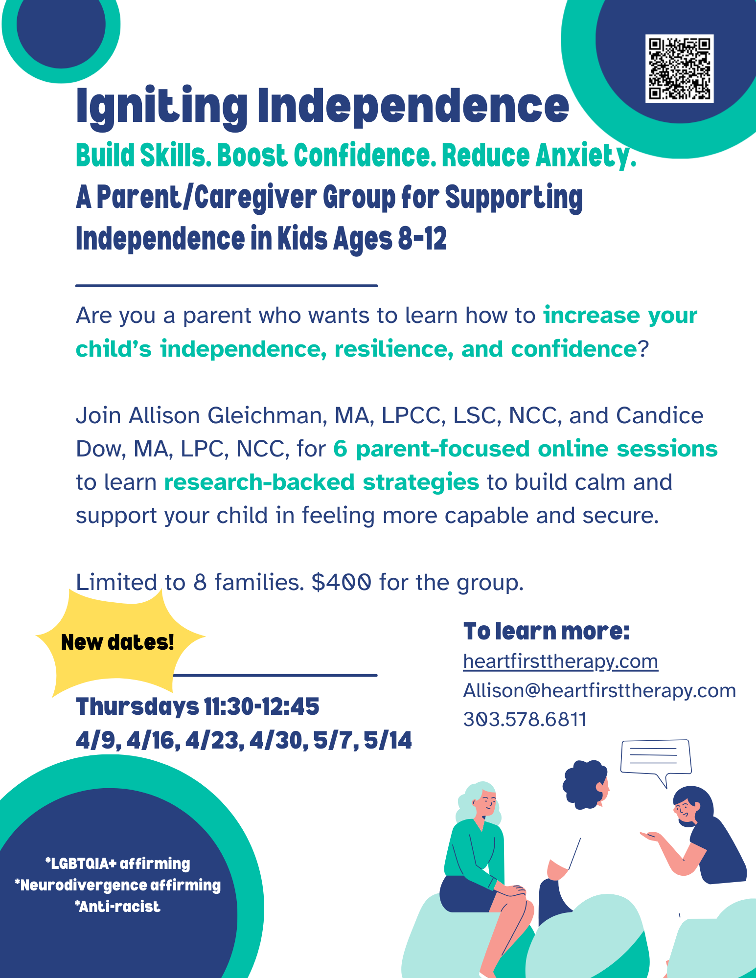 Flyer for a parent/caregiver support group titled "Igniting Independence." It offers online sessions to help parents teach children ages 8-12 skills to increase independence, resilience, and confidence. The flyer includes details for dates, times, contact information, and mentions new dates and group limitations.