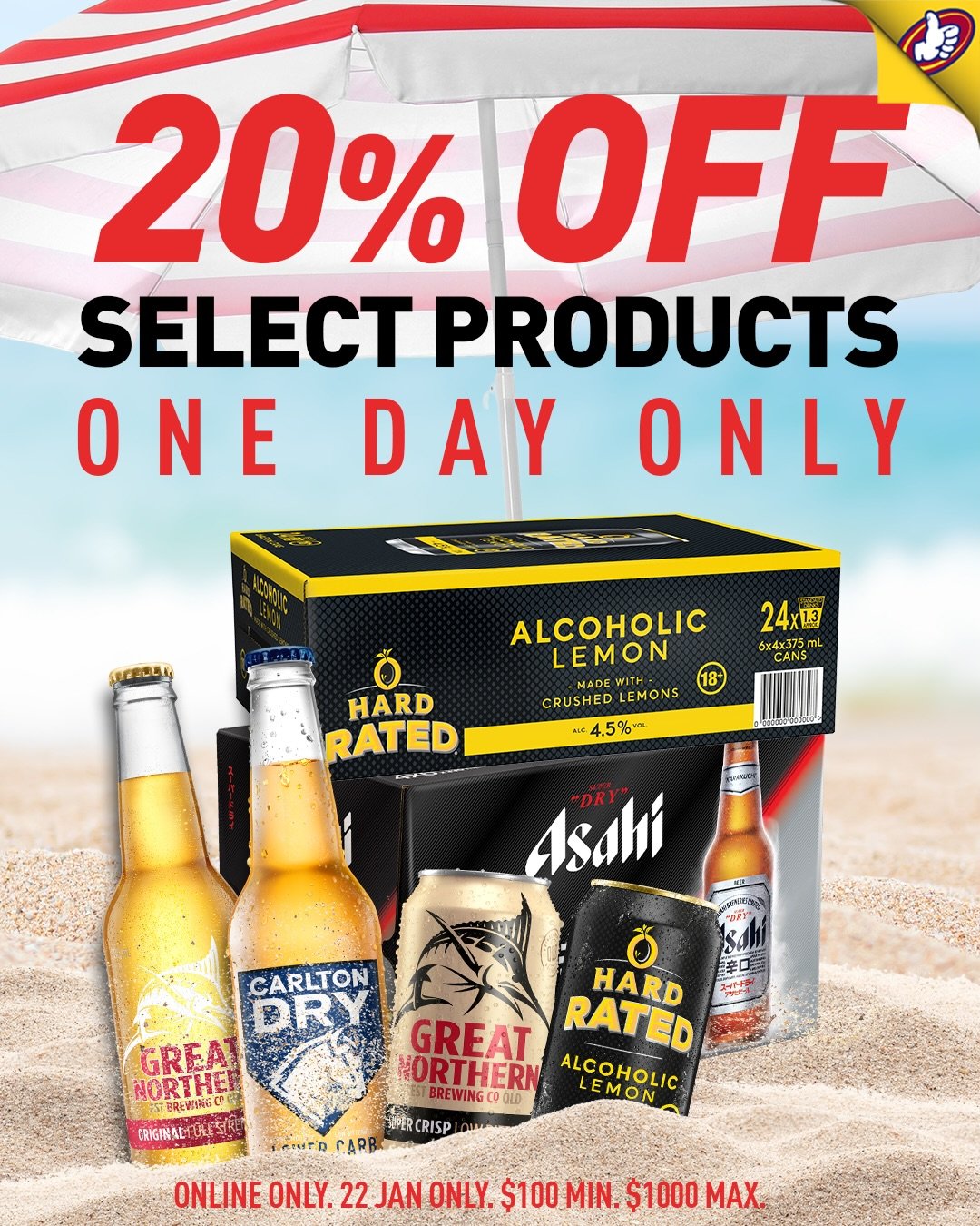 Summer sale is ON!☀️ 20% off select Beers and RTDs TODAY ONLY💃🥂💫

Shop online &amp; use code 👉SUMMER20👈 at the check out!

22 January Only. Min spend $100, while stocks last. Not available with any other offer, 1 redemption per
member. Full Rewa