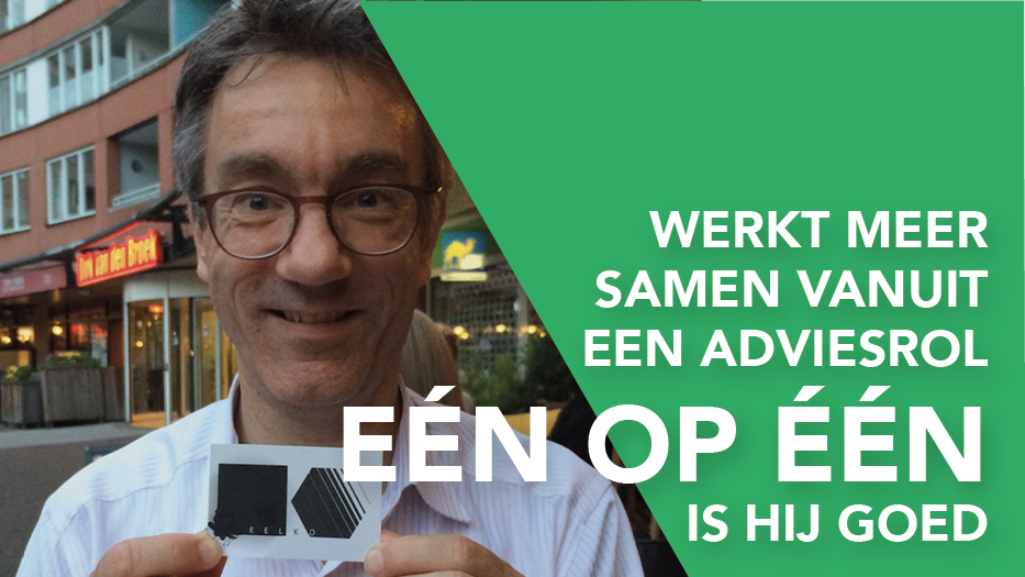 Werkt meer samen vanuit een adviesrol. Eén op één