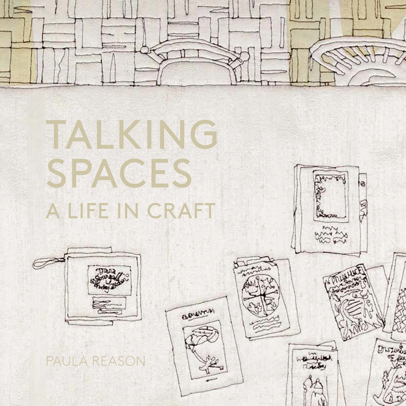The Book - Talking Spaces: A Life in Craft