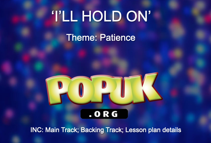I'll Hold On - THEME: Patience;