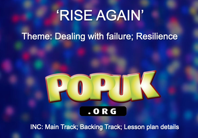 Rise Again - THEME: Dealing with failure; Resilience