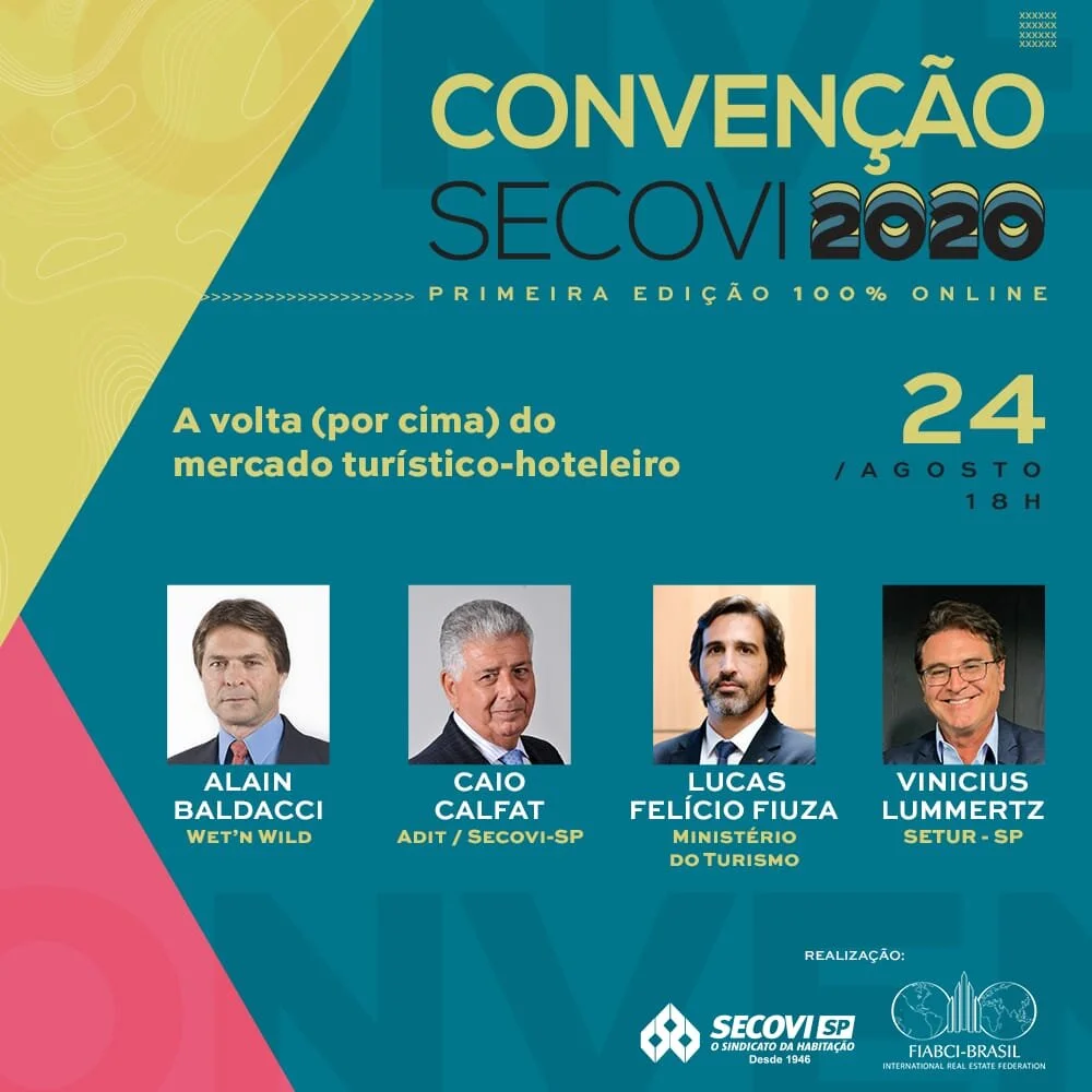 24/08, às 18h | Convenção Secovi-SP: A volta (por cima) do mercado turístico-hoteleiro