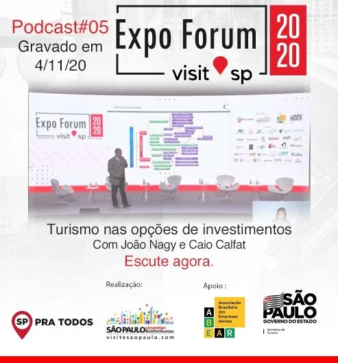 Podcast: Turismo nas opções de investimentos com João Nagy e Caio Calfat | Visite São Paulo