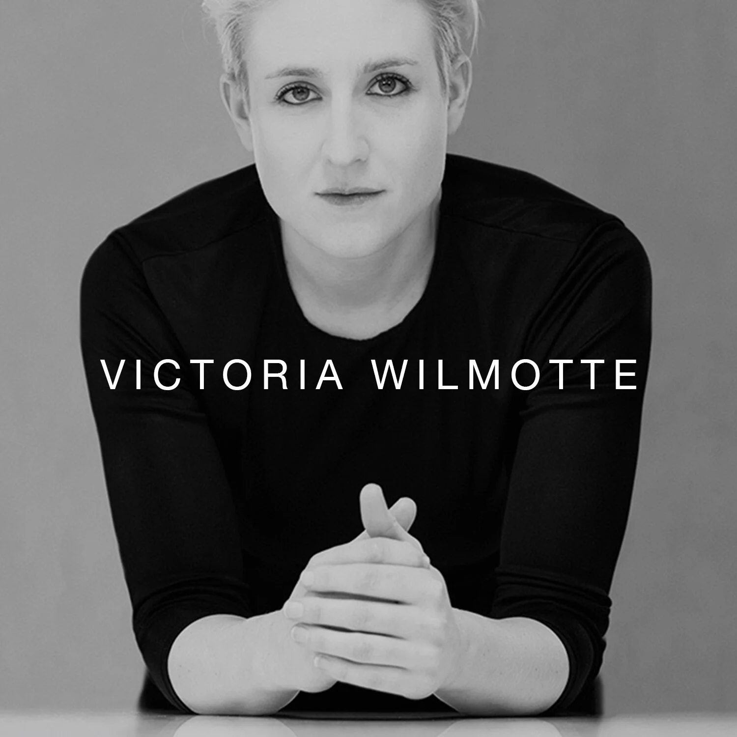 VICTORIA WILMOTTE