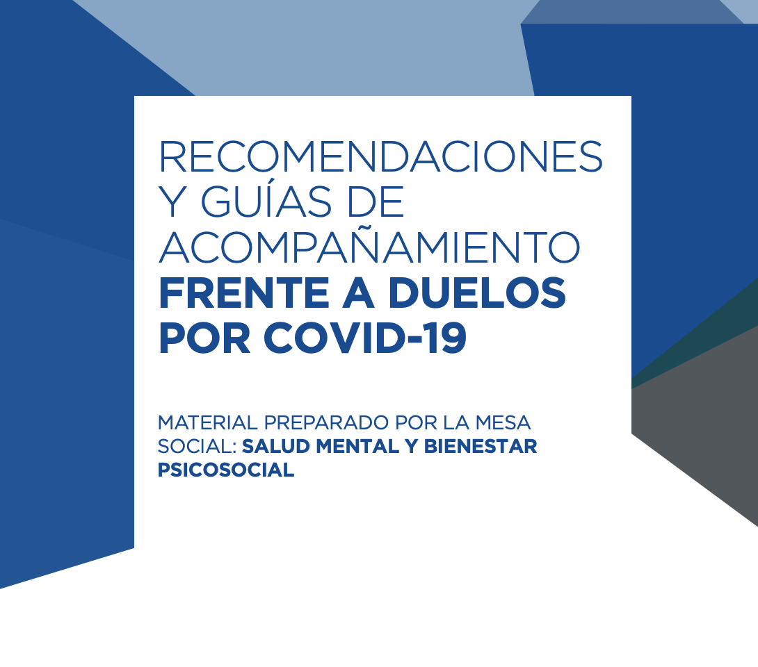 Recomendaciones y Guías de Acompañamiento frente a duelos por COVID-19