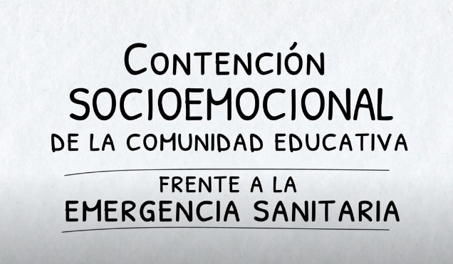 Video de contención socioemocional para las comunidades educativas