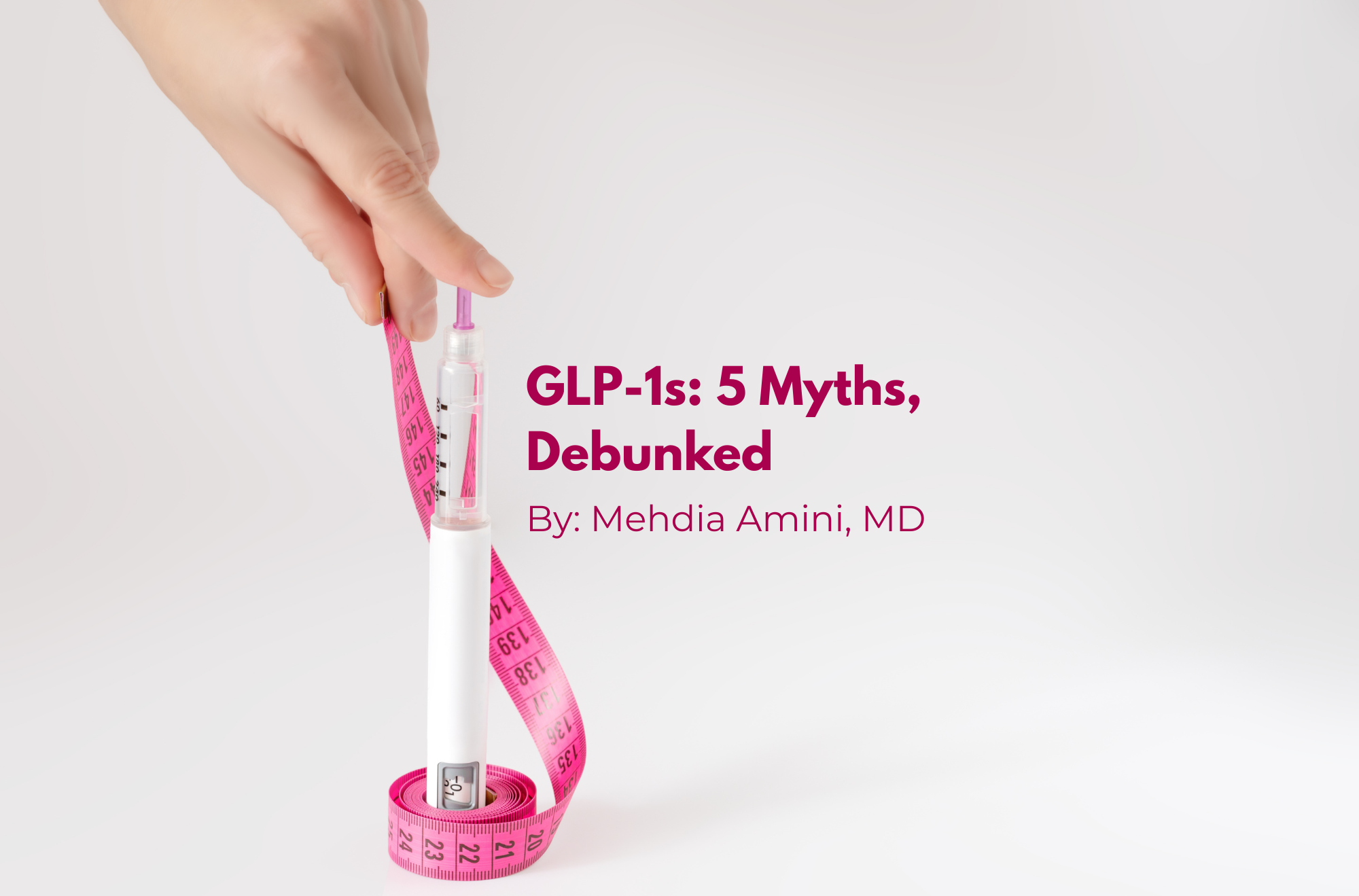 GLP-1s: 5 Myths, Debunked
