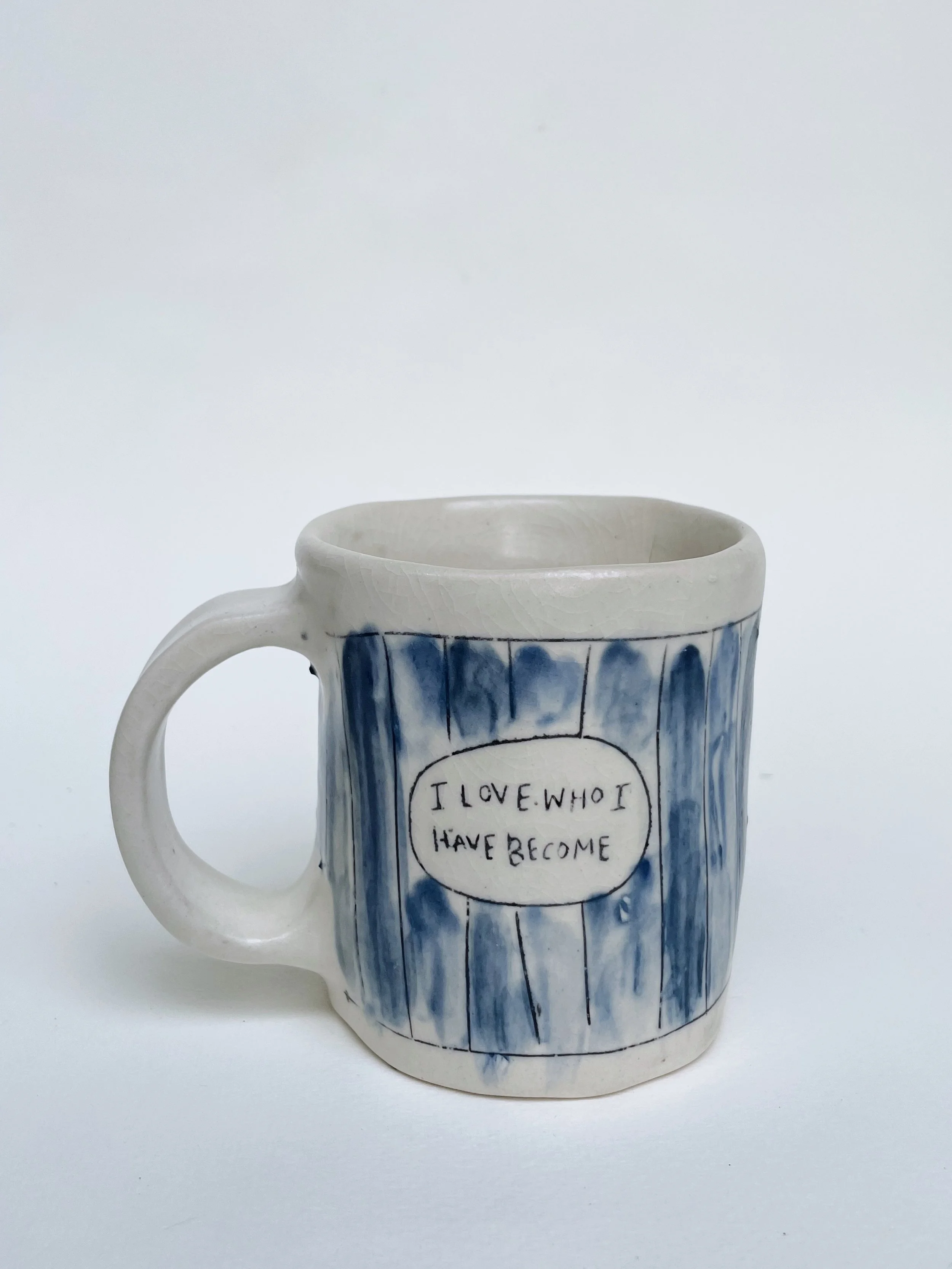 I love who I have Become