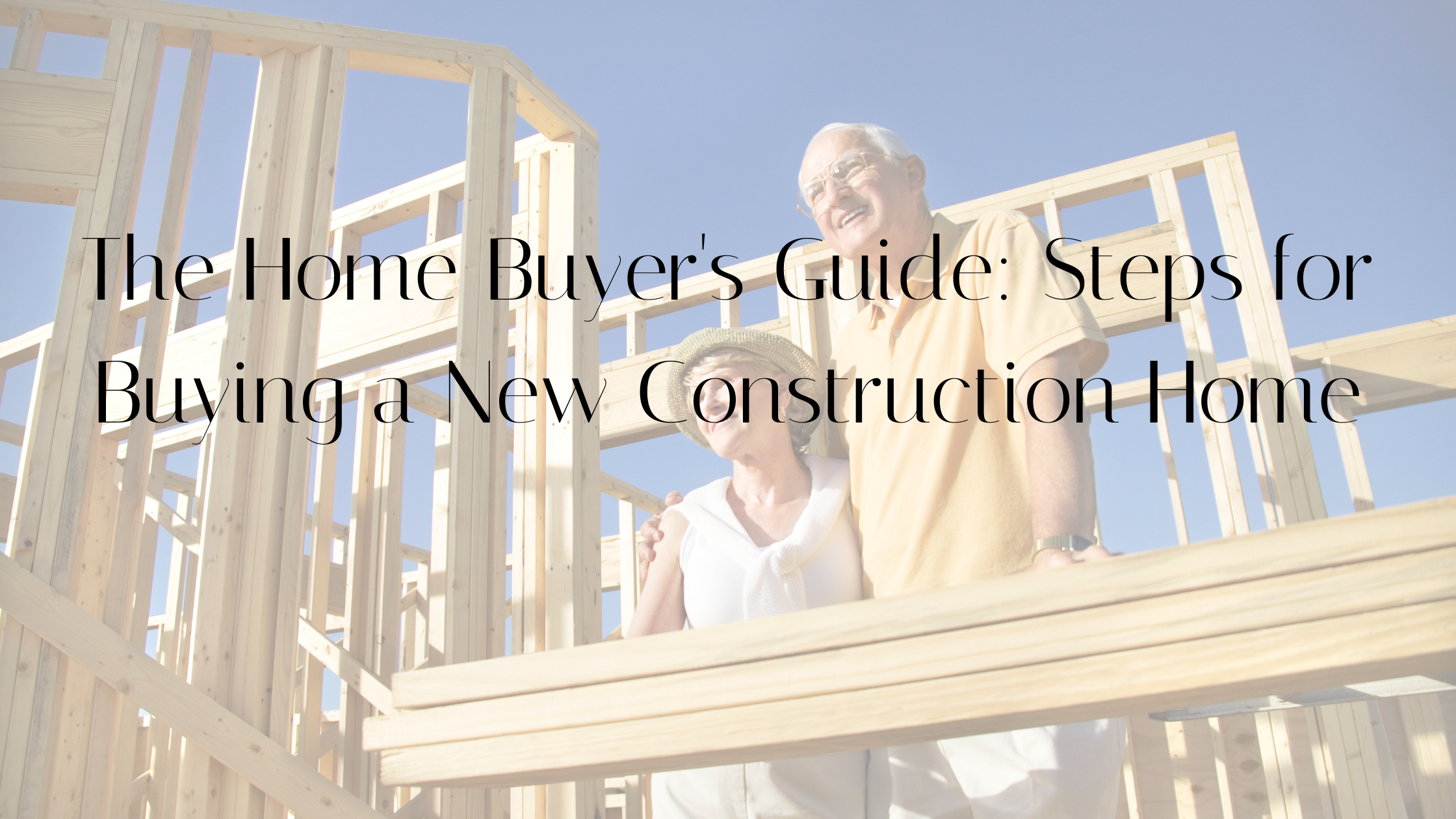 The Home Buyer's Guide: Steps for Buying a New Construction Home