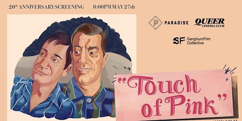 QCC X SANGHUMFILM PRESENT A TOUCH OF PINK: 20TH ANNIVERSARY