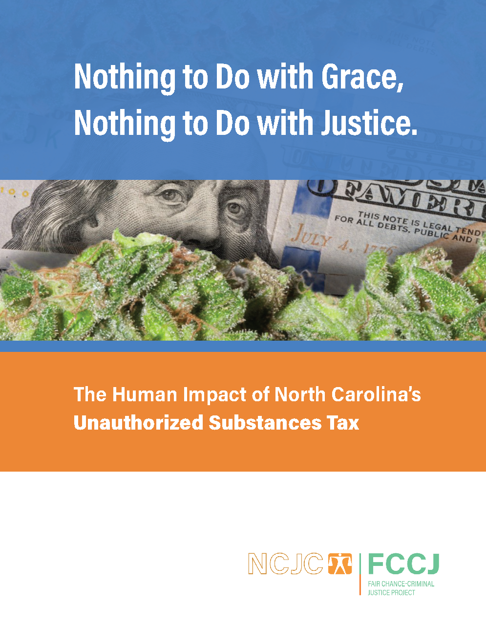 “Nothing to do with Grace, Nothing to do with Justice”: The Human Impact of North Carolina’s Unauthorized Substances Tax