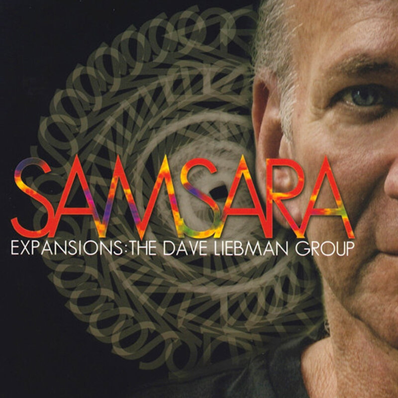 Samsara - Expansions: The Dave Liebman Group