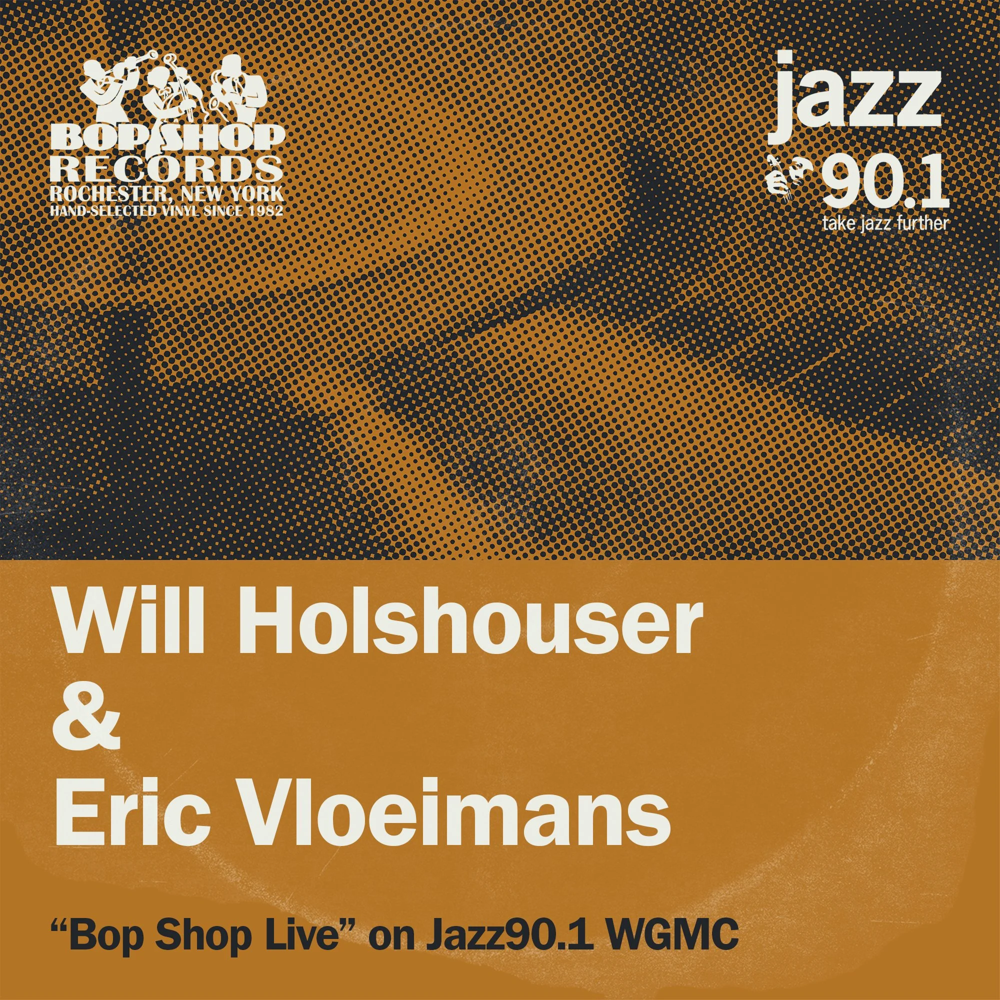Will Holshouser &amp; Eric Vloeimans on Bop Shop Live!