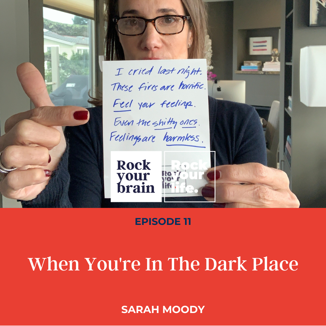 Ep 11: When You're In the Dark Place