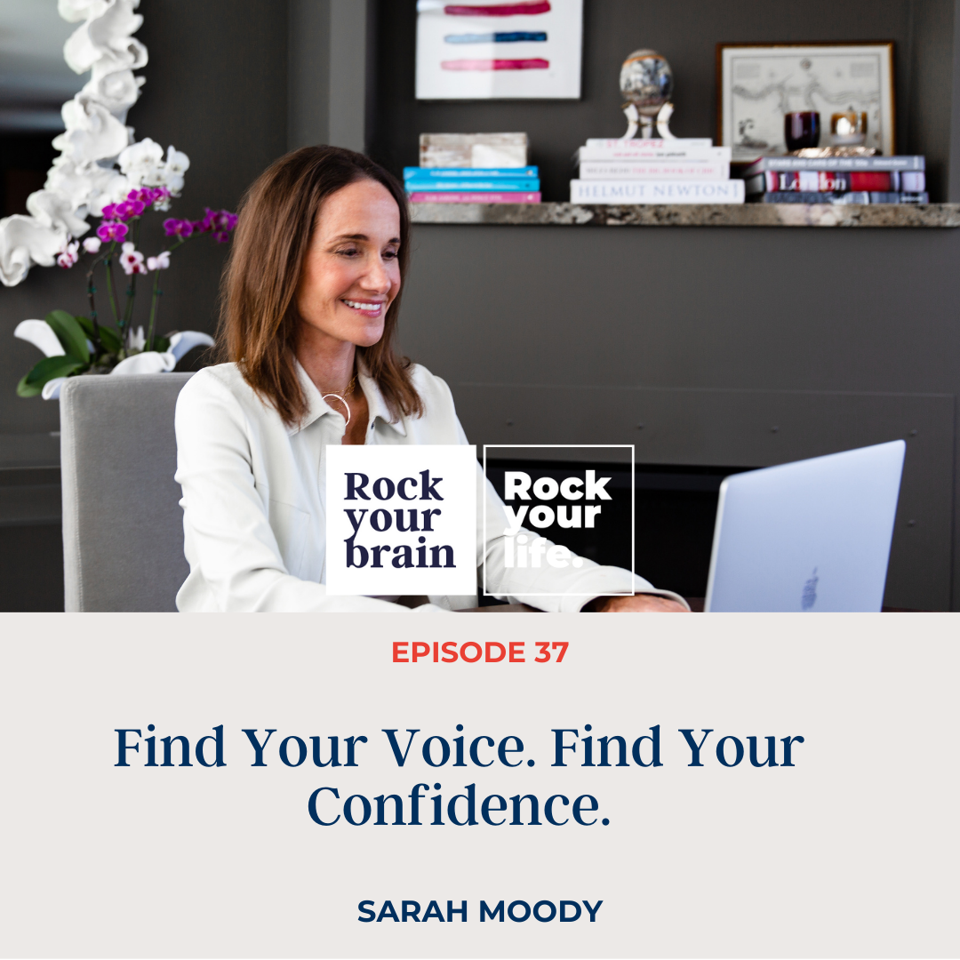 Ep 37: Find Your Voice. Find Your Confidence