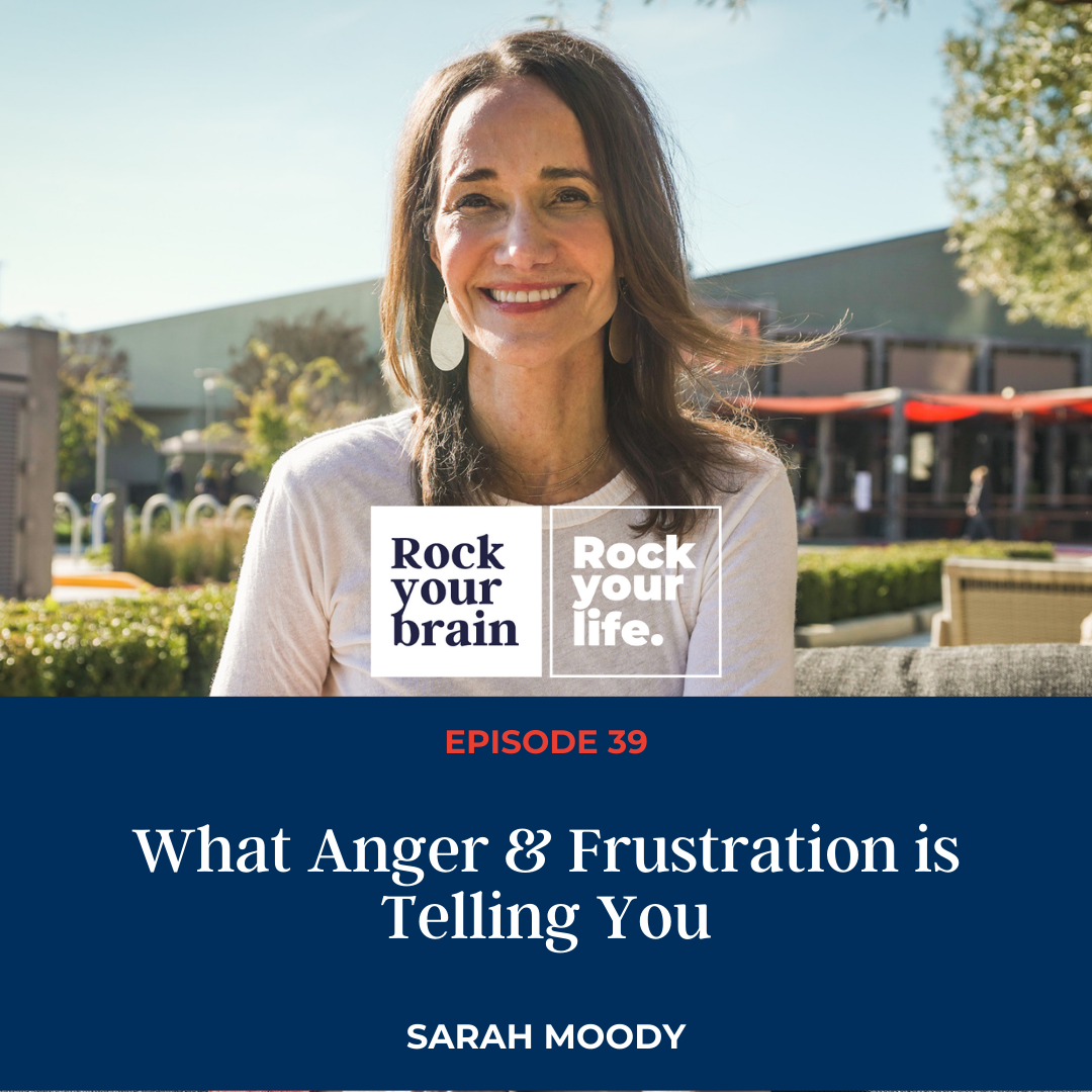 Ep 39: What Anger &amp; Frustration is Telling You