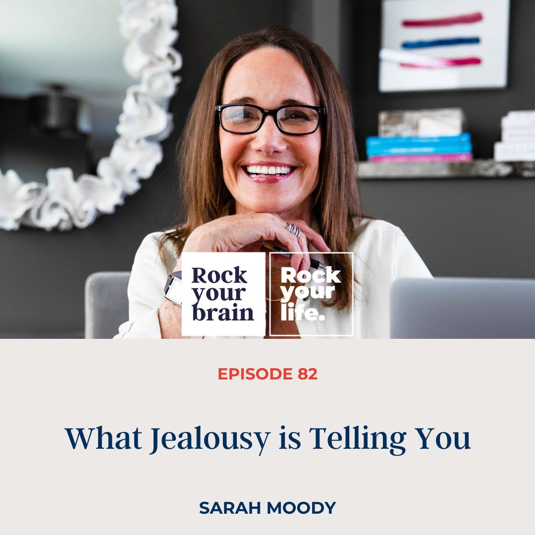 Ep 82: What Jealousy is Telling You