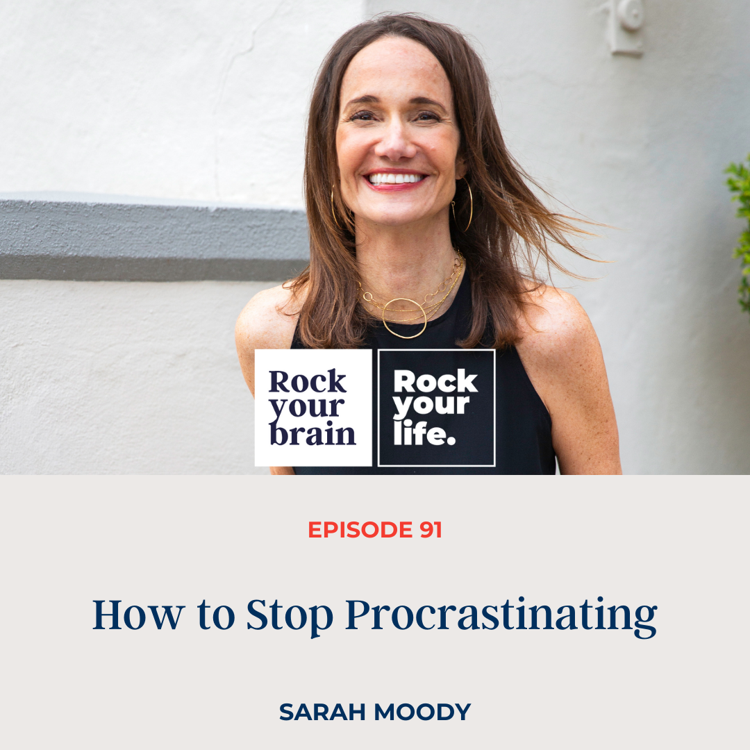 Ep 91: How to Stop Procrastinating