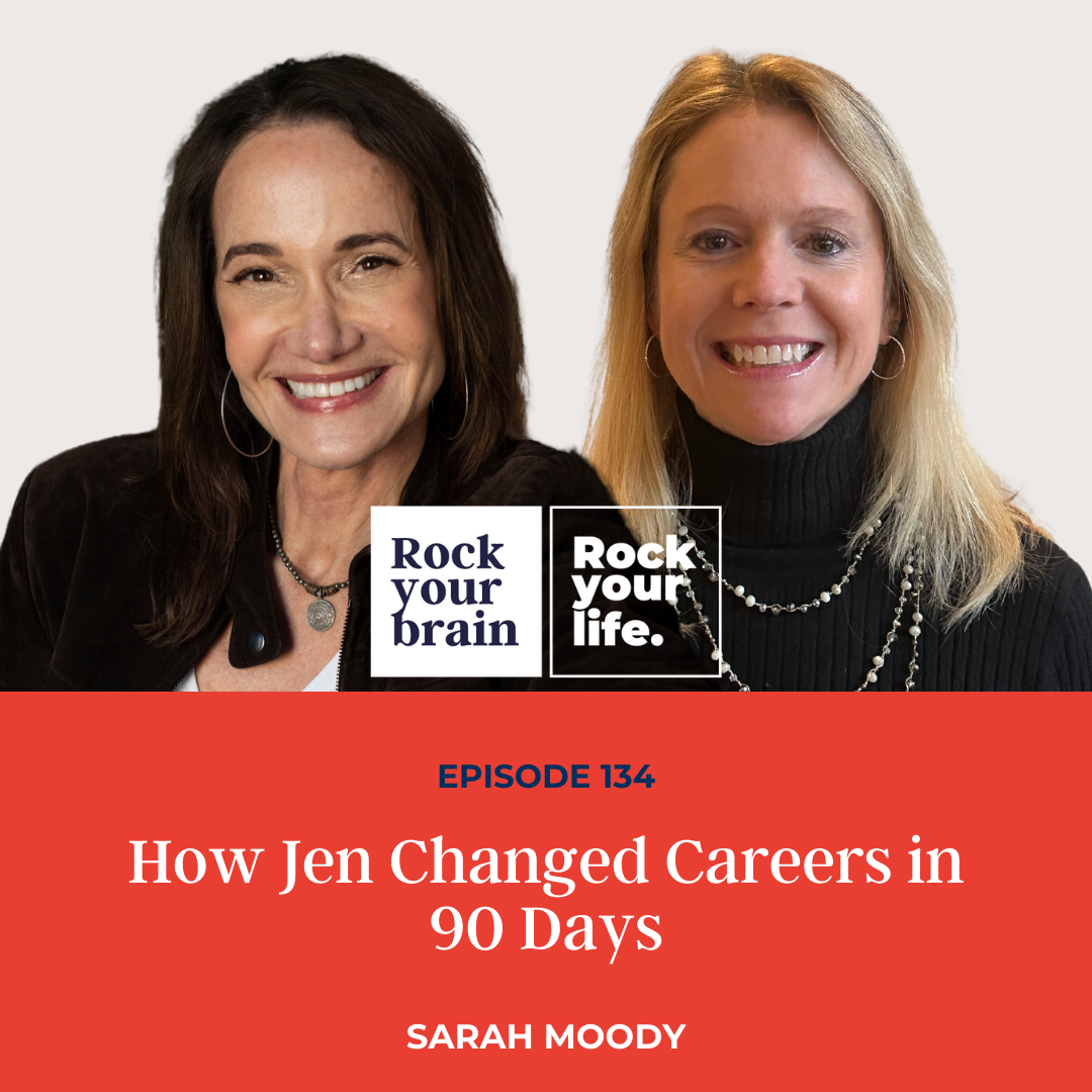 Ep 134: How Jen Changed Careers in 90 Days