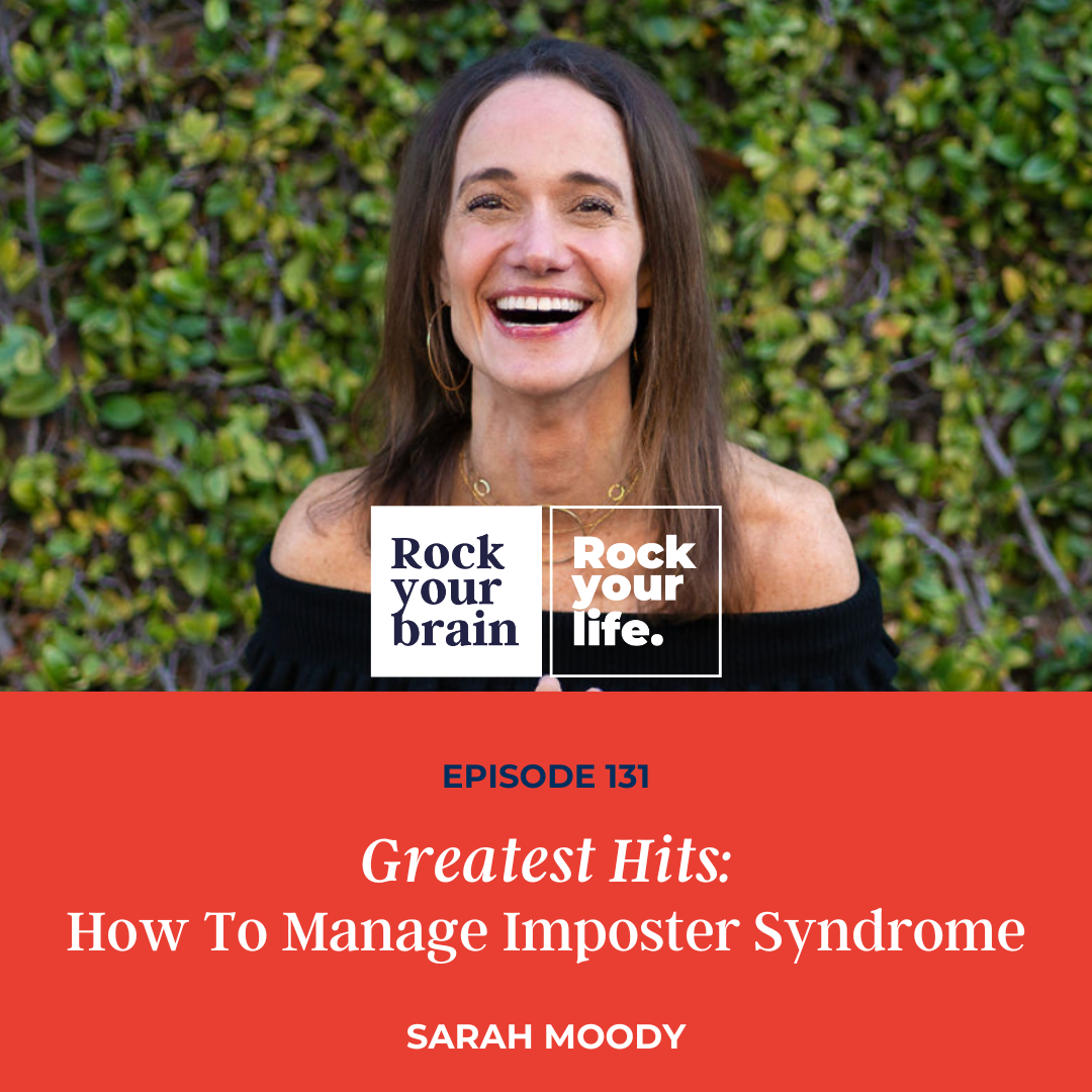 Ep 131: Greatest Hits: How To MANAGE Imposter Syndrome