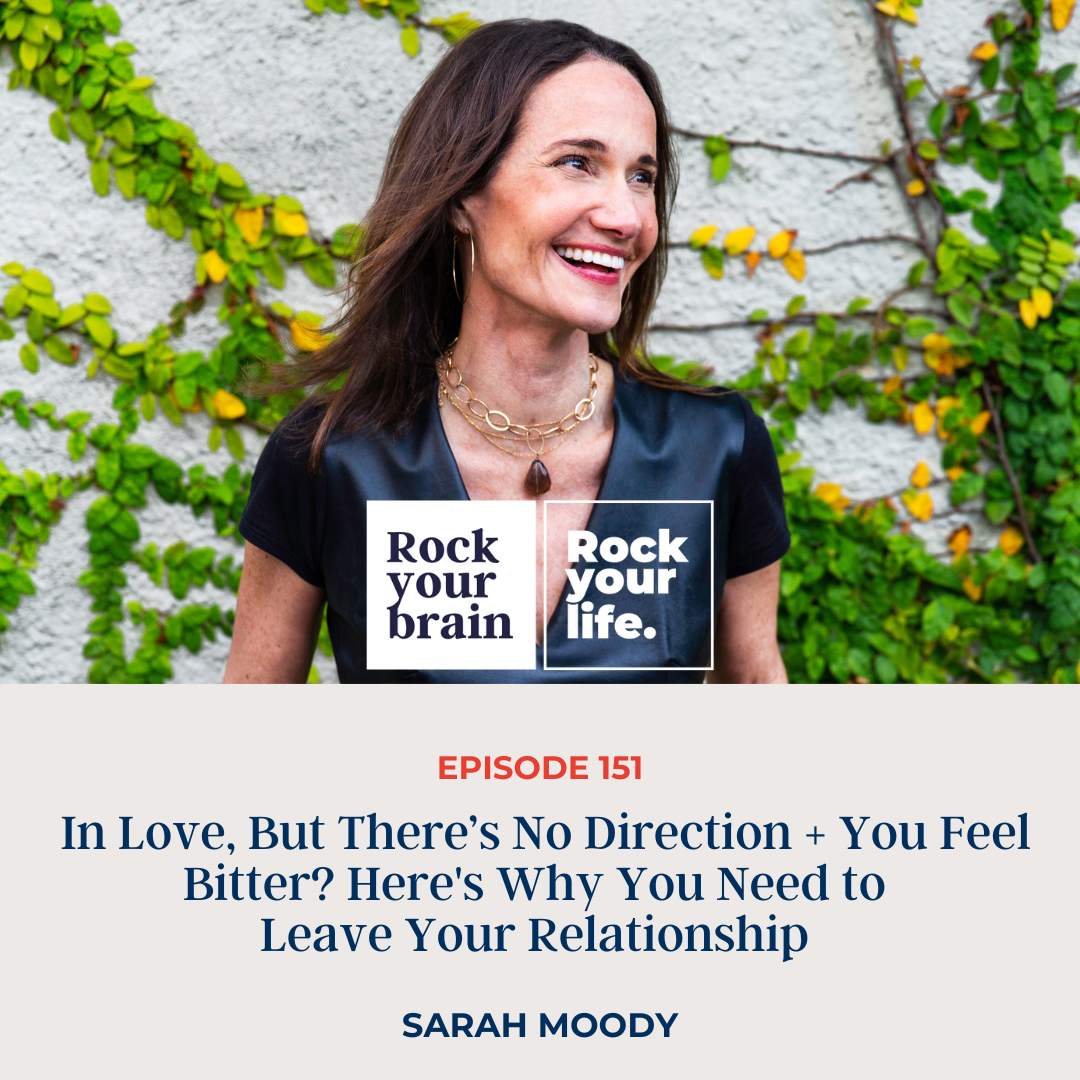 EP 151: In Love, But There’s No Direction + You Feel Bitter? Here's Why You Need to Leave Your Relationship