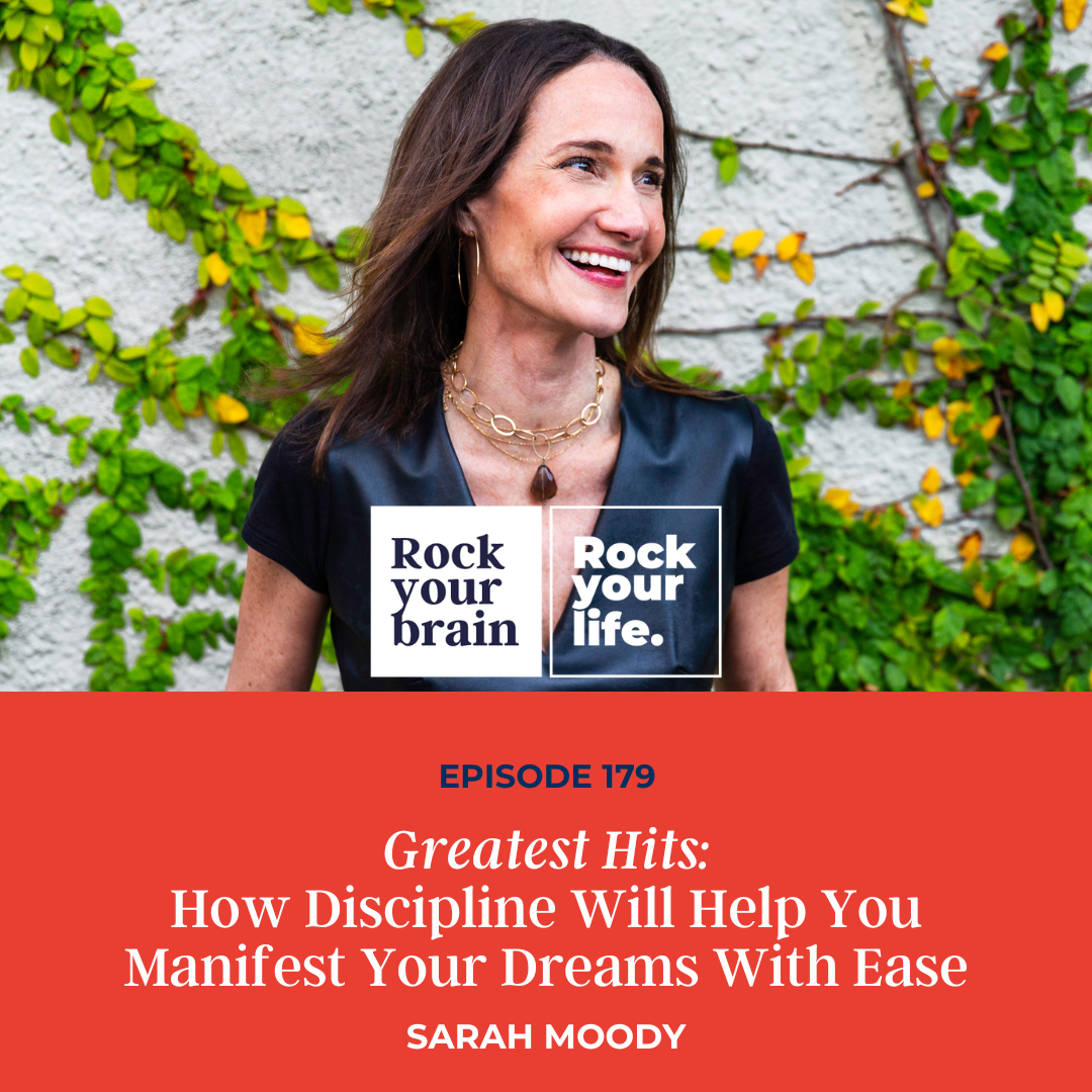 Ep 179: Greatest Hits: How Discipline Will Help You Manifest Your Dreams With Ease