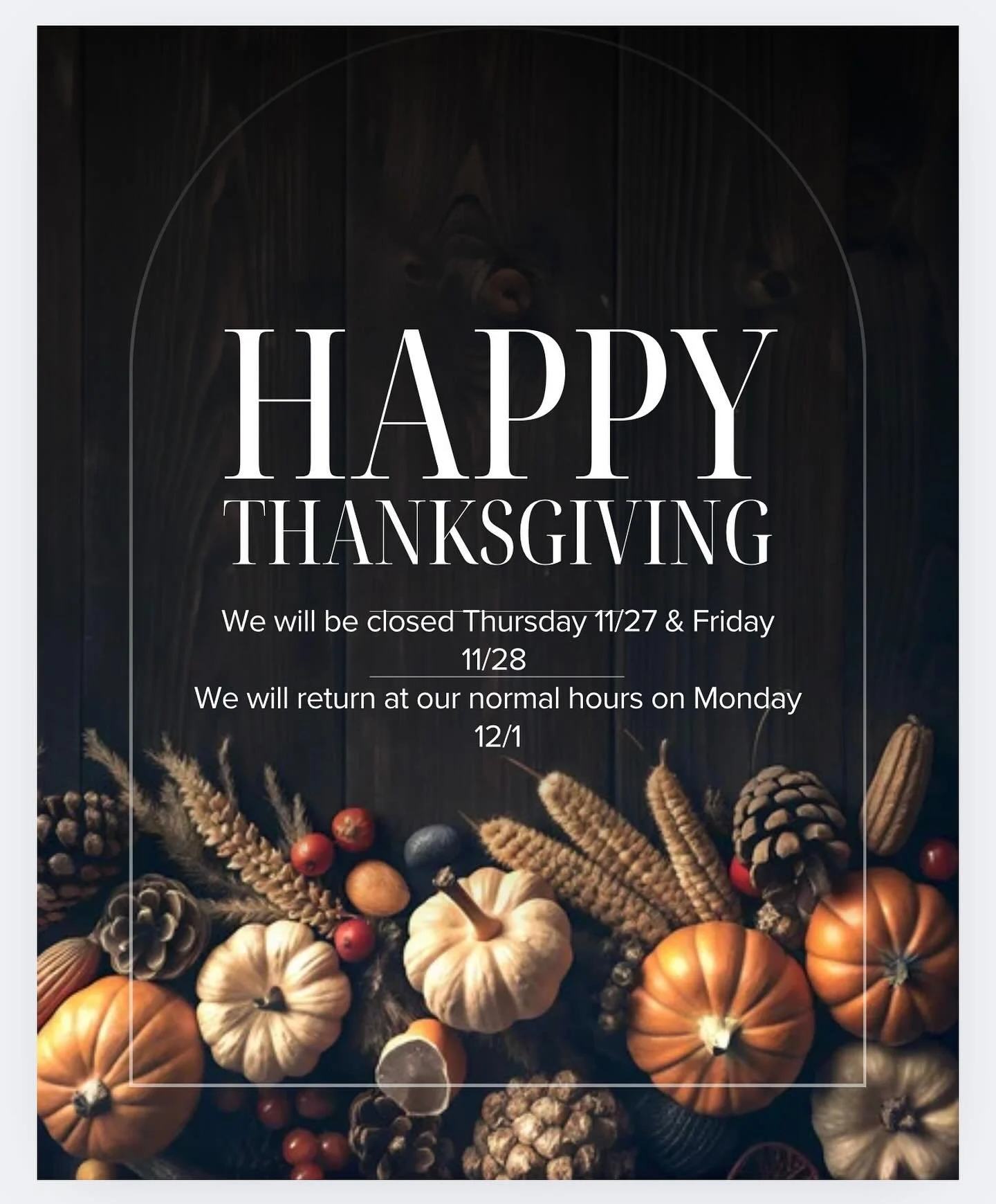 We will be closed next Thursday and Friday for Thanksgiving. If your pet is experiencing an emergency while we are closed please contact Veterinary Emergency Group 🦃