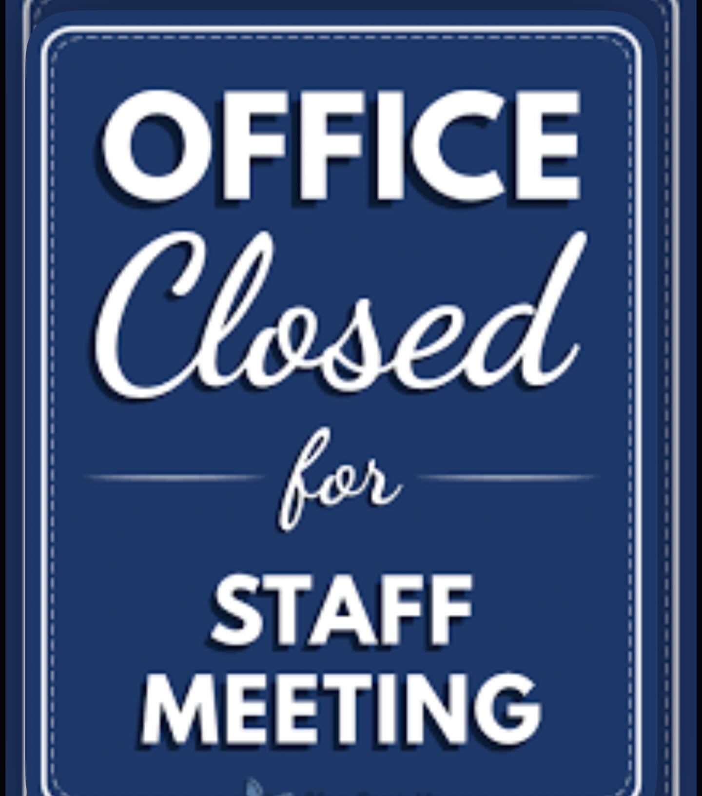 We will be closed from 1pm-2pm for a staff meeting! We apologize for any inconvenience.