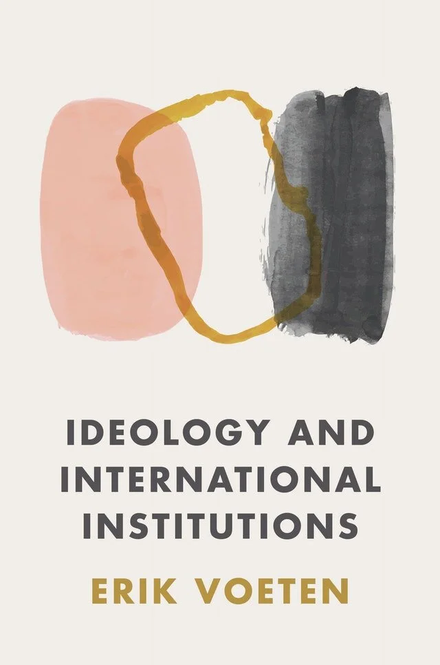 Book Review:  Ideology and International Institutions