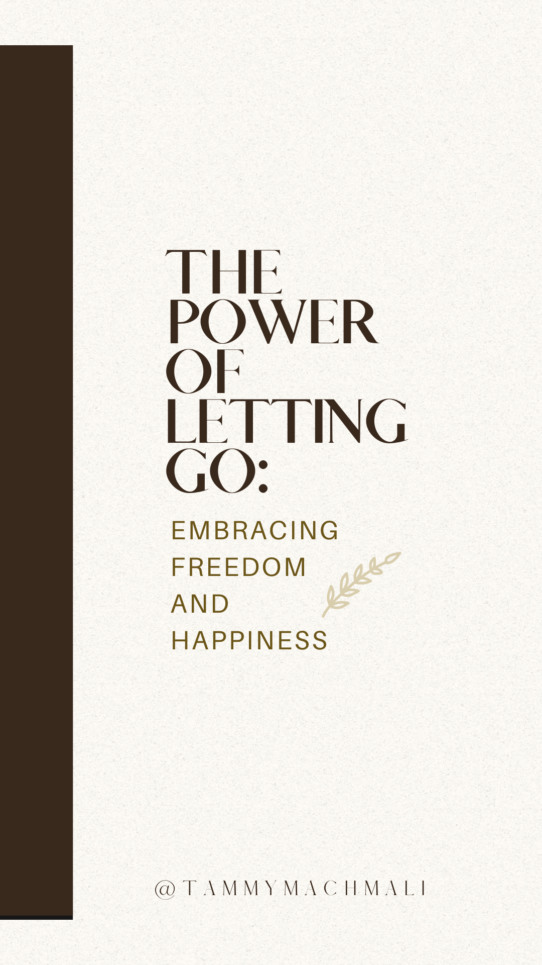The Power of Letting Go: Embracing Freedom and Happiness