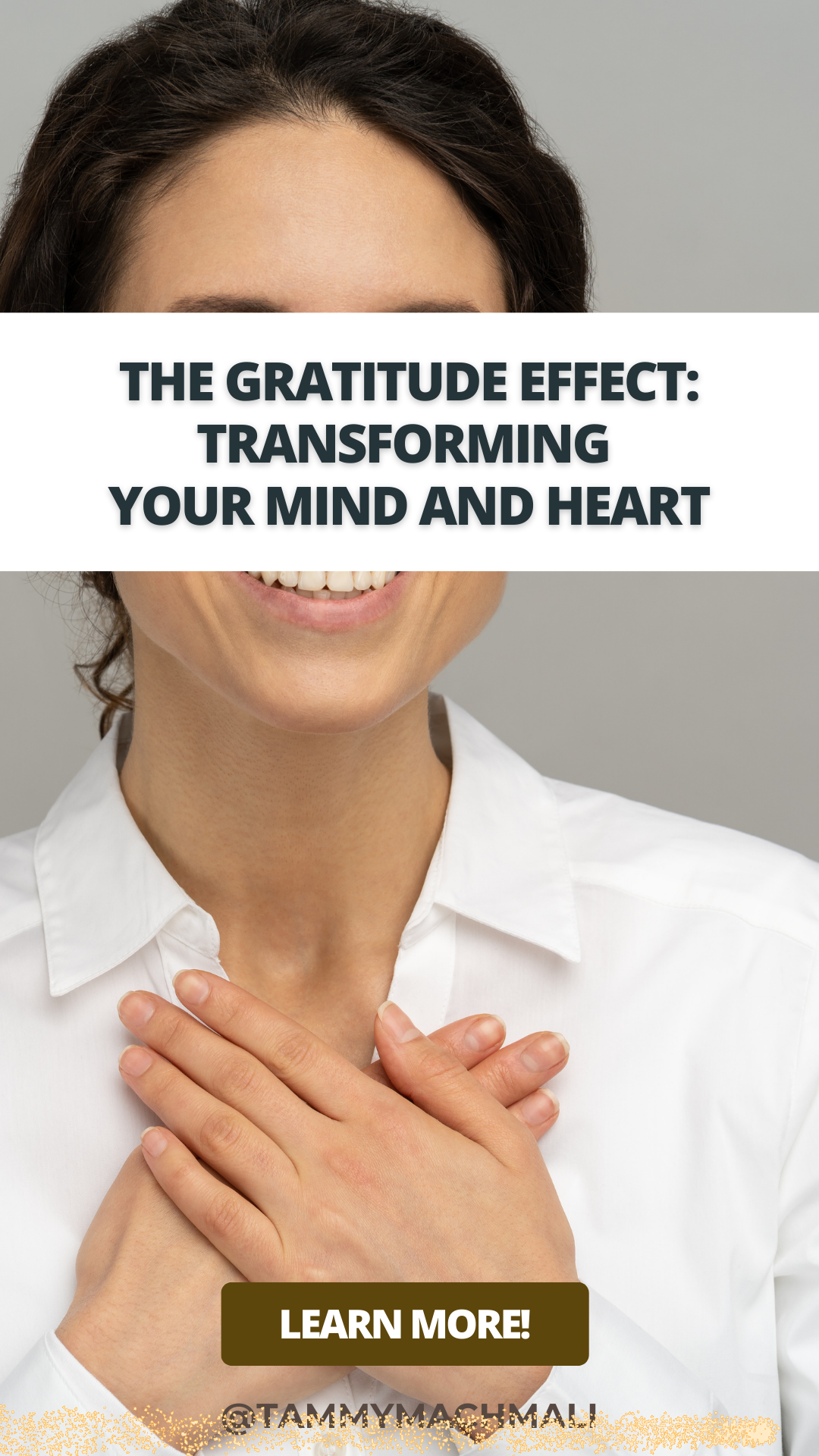 The Gratitude Effect: Transforming Your Mind and Heart