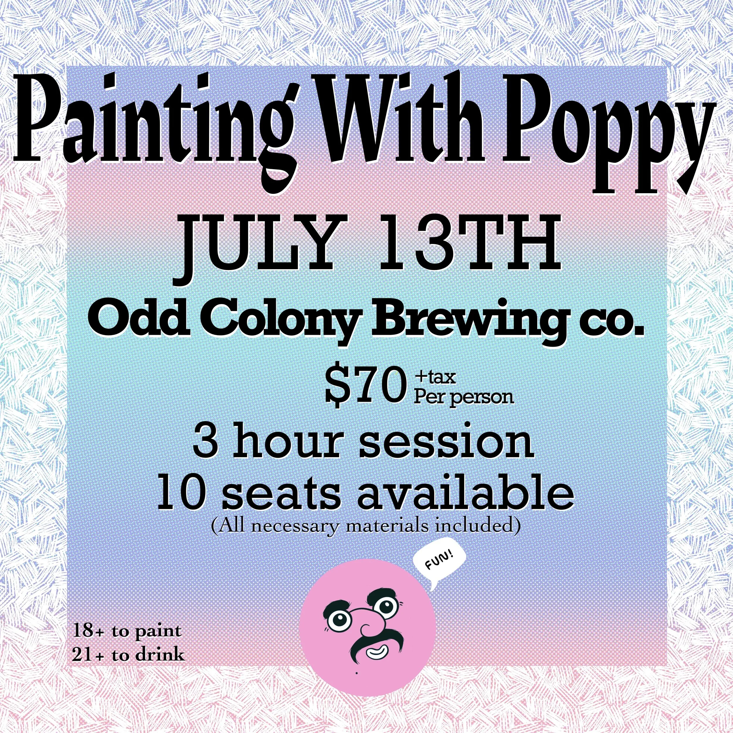 PAINTING w/ POPPY " Abstract Exploration" @ODD COLONY BREWING CO