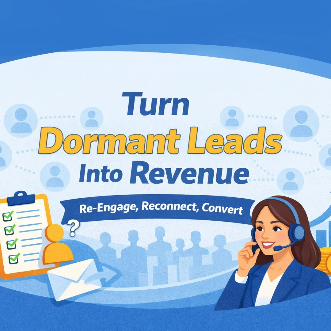 Unlock Hidden Opportunities: How Reconnecting With Dormant Leads Can Boost Your Sales