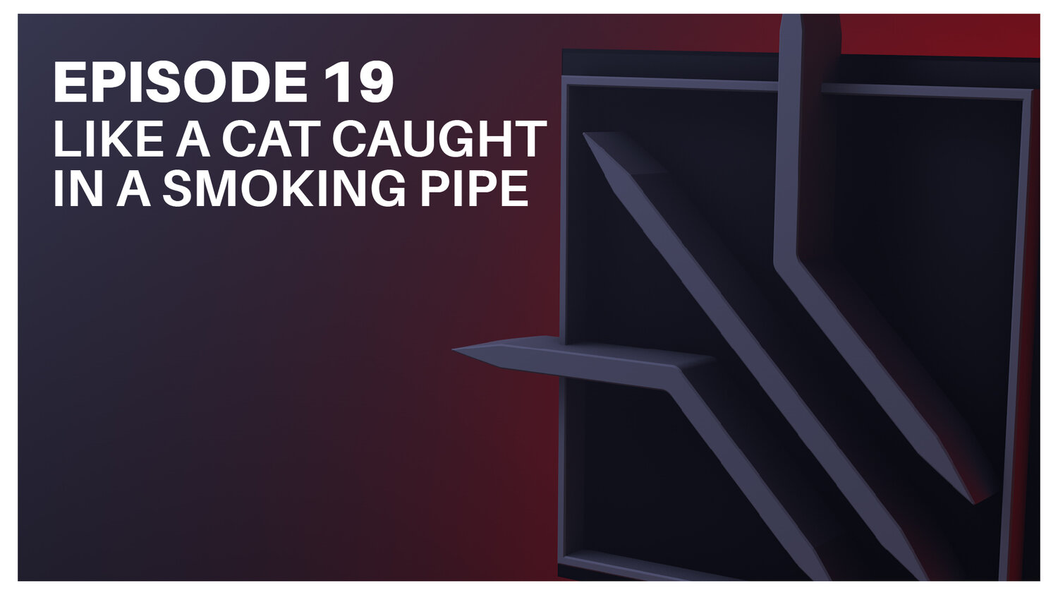 F&F | Trivium of Time, S1 Ep 19 - Like a Cat Caught In a Smoking Pipe